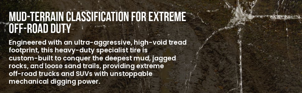 Cosmo Mud Kicker tires Mud-Terrain classification for extreme off-road duty
