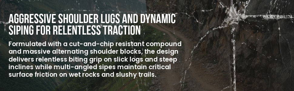 Cosmo Mud Kicker tires Aggresive shoulder lugs and dynamic siping for relentless traction