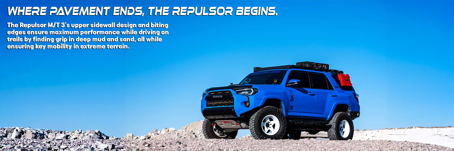 RBP Repulsor M/T3 tires Where pavement ends, the repulsor begins