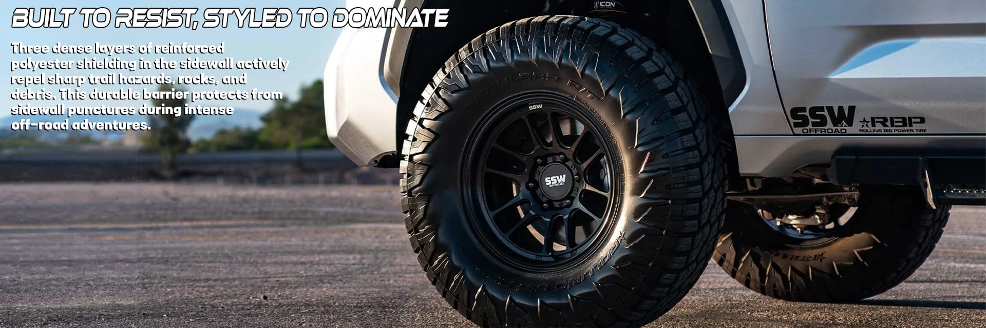 RBP Repulsor R/T tires Built to resist, styled to dominate