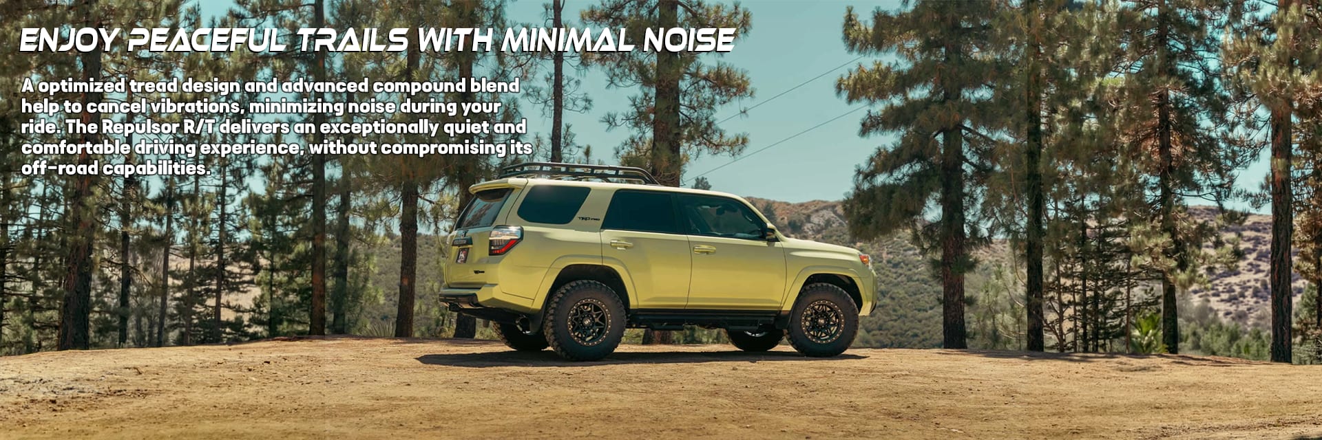 RBP Repulsor R/T tires Enjoy peaceful trails with minimal noise