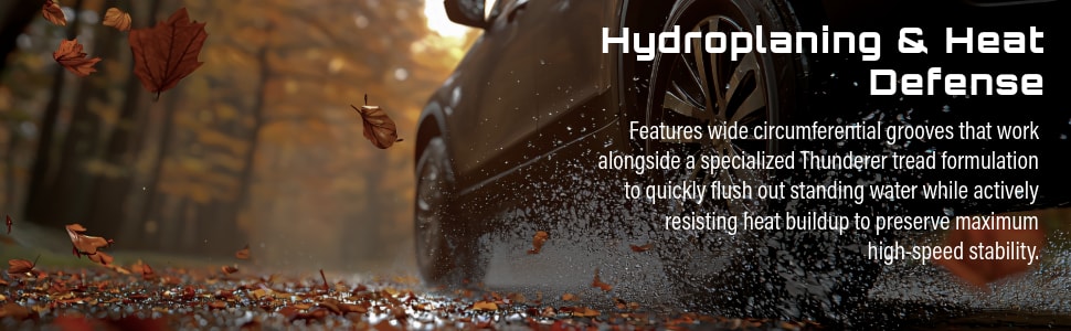 Thunderer Mach V tires Hydroplaning & Heat Defense