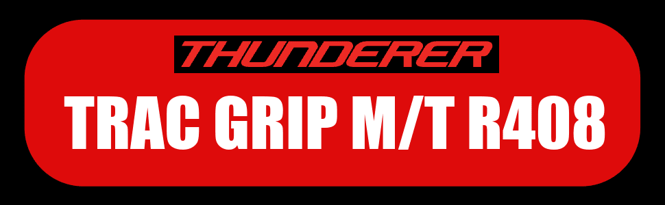Thunderer Trac Grip M/T R408 tires