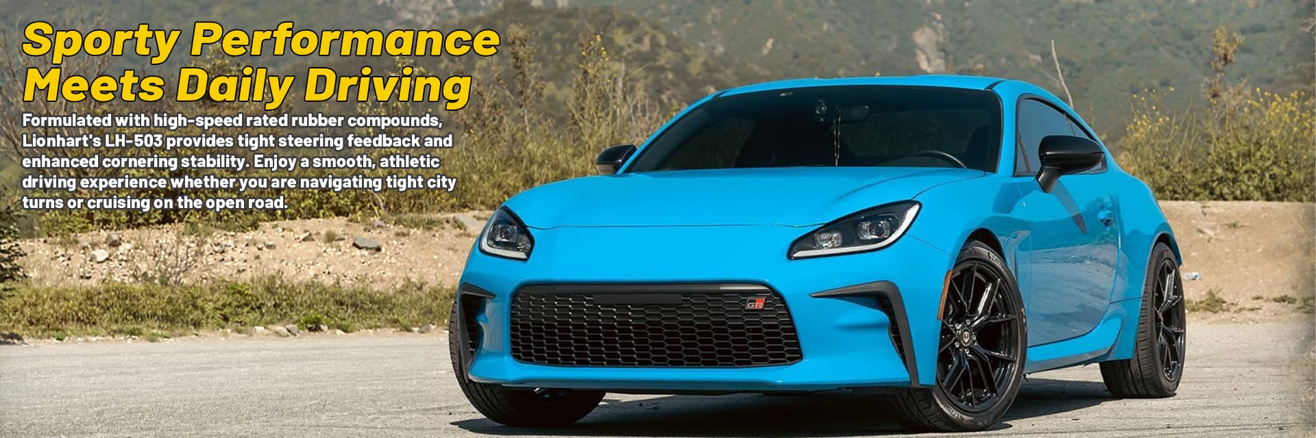 Lionhart LH‑503 tires Designed for Sporty Performance Meets Daily Driving