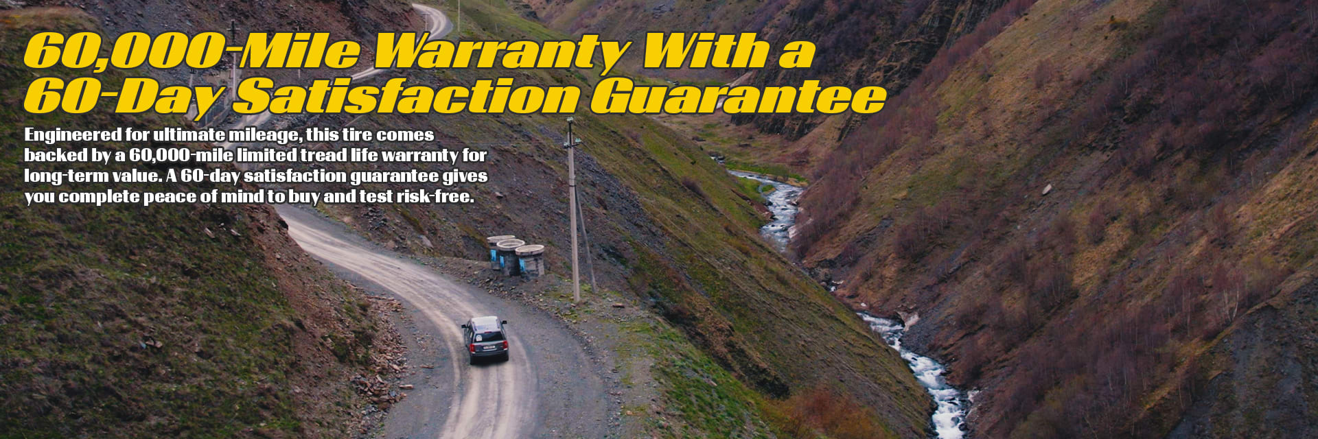 Goodyear Assurance MaxLife tires 60,000-Mile Warranty With a 60-Day Satisfaction Guarantee