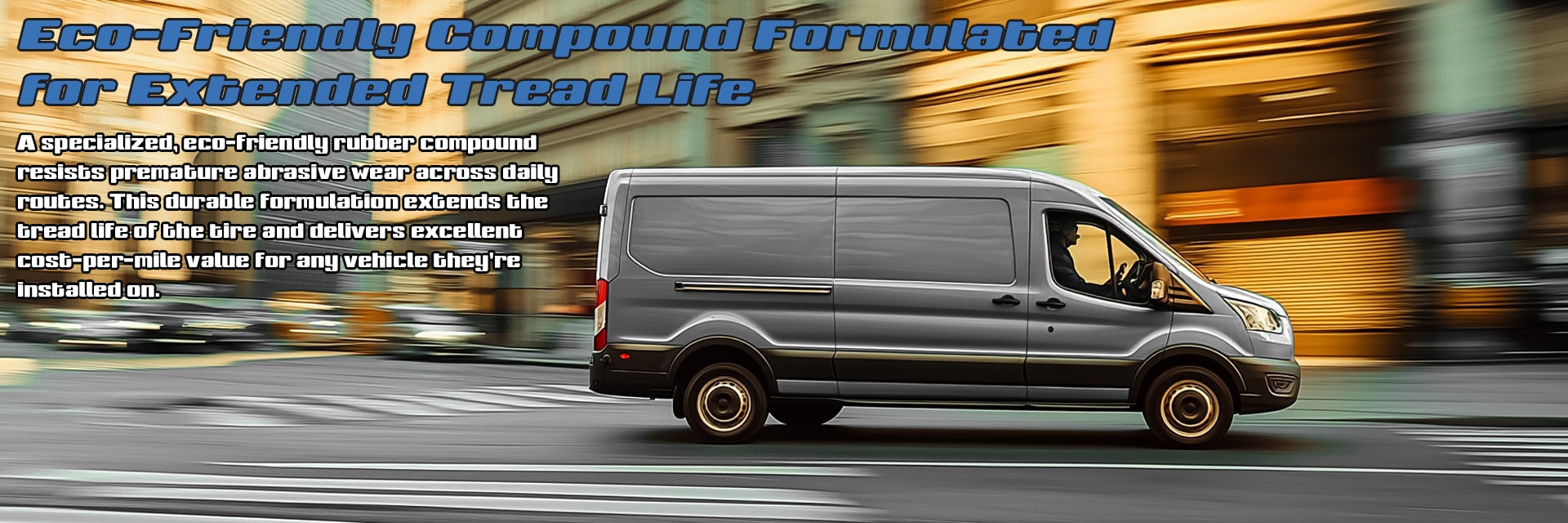 Sailun Terramax HLT-C tires Eco-Friendly Compound Formulated for Extended Tread Life
