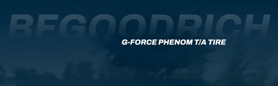 BFGoodrich g-Force Phenom T/A tires footer
